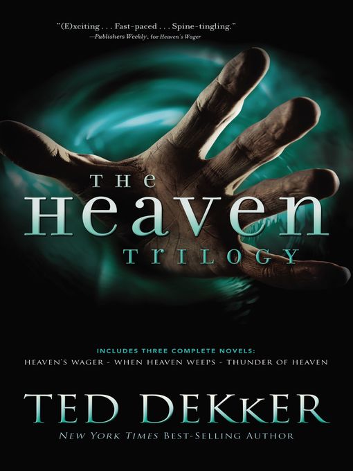 Title details for The Heaven Trilogy by Ted Dekker - Wait list